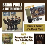 Poole, Brian & The Tremeloes - Twist And Shout / It's About Time Plus... (1963-1965)