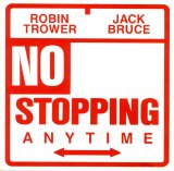 Robin Trower & Jack Bruce - No Stopping