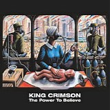 King Crimson - The Power To Believe