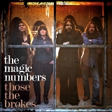 Magic Numbers, The - Those The Brokes