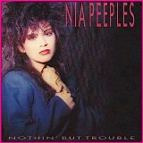 Nia Peeples - Nothin' But Trouble