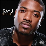 Ray J - All I Feel