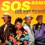 S.O.S. Band - Even When You Sleep