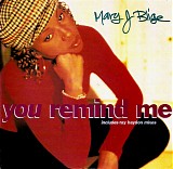 Mary J. Blige - You Remind Me