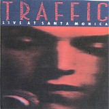 Traffic - Live At Santa Monica