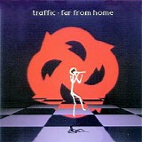 Traffic - Far From Home