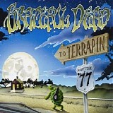 Grateful Dead - To Terrapin Hartford '77