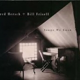 Fred Hersch + Bill Frisell - Songs We Know