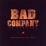 Bad Company - Merchants Of Cool