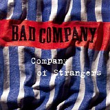 Bad Company - Company Of Strangers