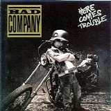 Bad Company - Here Comes Trouble