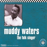 Muddy Waters - Folk Singer