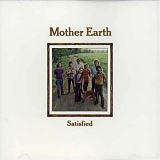 Mother Earth - Satisfied