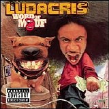 Ludacris - Word of Mouf