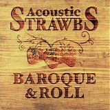 Acoustic Strawbs - Baroque & Roll