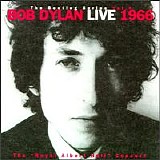 Bob Dylan - The Bootleg Series, Vol. 4: Bob Dylan Live, 1966: The "Royal Albert Hall Concert"