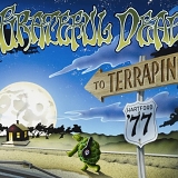 The Grateful Dead - To Terrapin: May 28, 1977 Hartford, CT