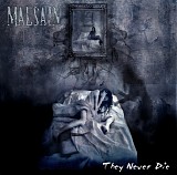 Malsain - They Never Die