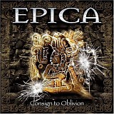 Epica - Consign to Oblivion