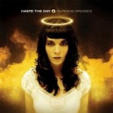 Haste the Day - Burning Bridges