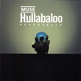 Muse - Hullabaloo Soundtrack