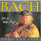 Thijs Van Leer - Bach For A New Age