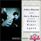 Eddie Daniels and Gary Burton - Benny Rides Again