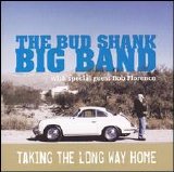 The Bud Shank Big Band - Taking the Long Way Home