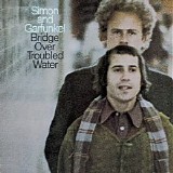 Simon and Garfunkel - Columbia Studio Recordings (Disc 5) Bridge over Troubled Water