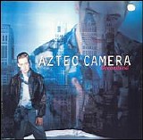 Aztec Camera - Dreamland