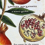 Loreena McKennitt - A Winter Garden