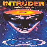 Intruder (UK) - Dangerous Nights