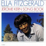 Ella Fitzgerald - The Jerome Kern Songbook