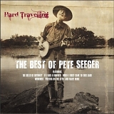 Seeger, Pete - Hard Travelling: The Best of Pete Seeger