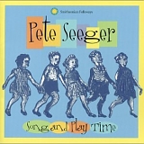Seeger, Pete - Song and Play Time with Pete Seeger