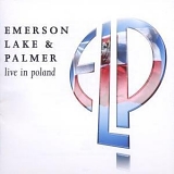 Emerson, Lake & Palmer - Live In Poland