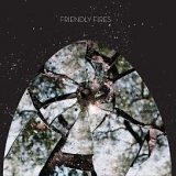 Friendly Fires - Friendly Fires