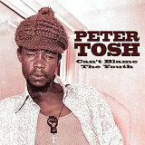 Tosh, Peter - Can't Blame The Youth