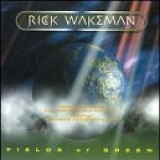 Wakeman, Rick - Fields of Green