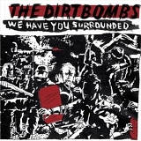 Dirtbombs - We Have You Surrounded