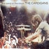 Cardigans - First Band On The Moon