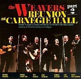 Seeger, Pete & Weavers - Reunion at Carnegie Hall 1963 Part 2