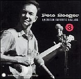 Seeger, Pete - American Favorite Ballads, Vol. 3