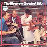 Seeger, Pete & Weavers - Greatest Hits