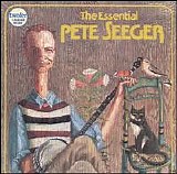 Seeger, Pete - The Essential Pete Seeger