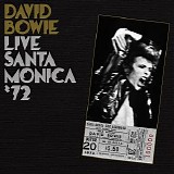 Bowie, David - Live In Santa Monica '72