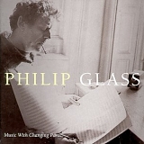 Philip Glass & Michael Riesman - Music with Changing Parts