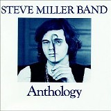 Steve Miller Band - Anthology