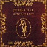 Jethro Tull - Living In The Past