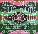 Billy Cobham - Colin Towns & HR Big Band - Meeting of the Spirits - A Celebration of the Mahavishnu Orchestra